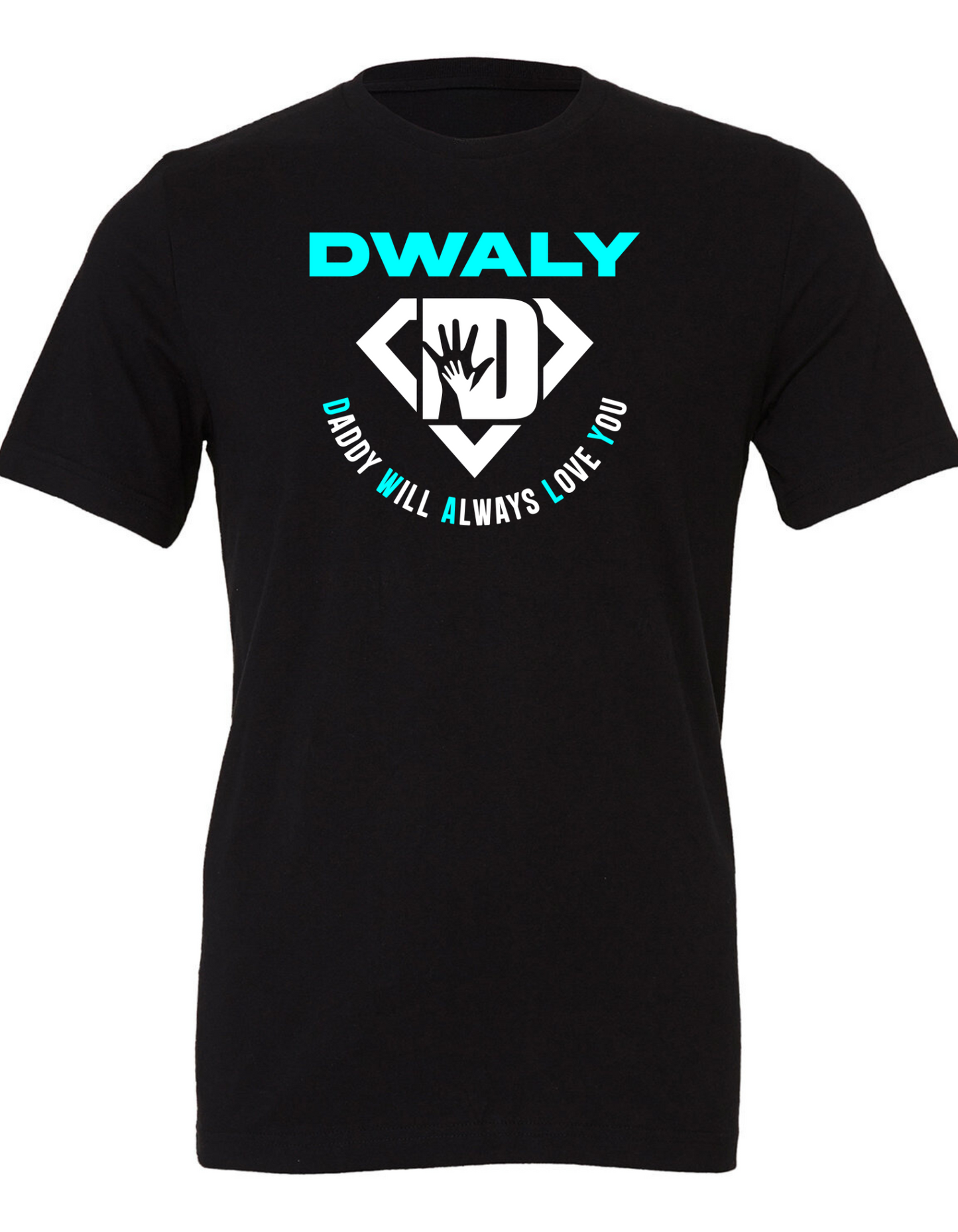 Classic DWALY, 'Daddy Will Always Love You'