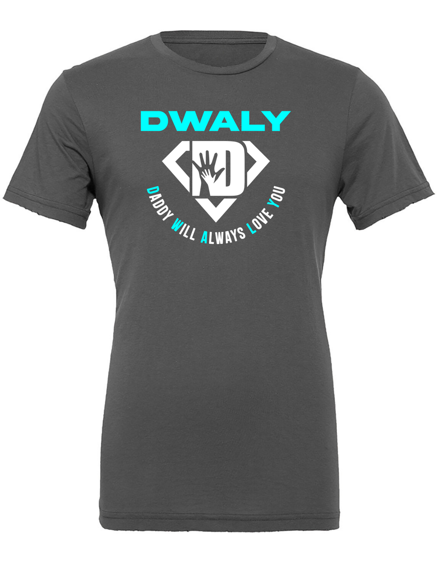 Classic DWALY, 'Daddy Will Always Love You'