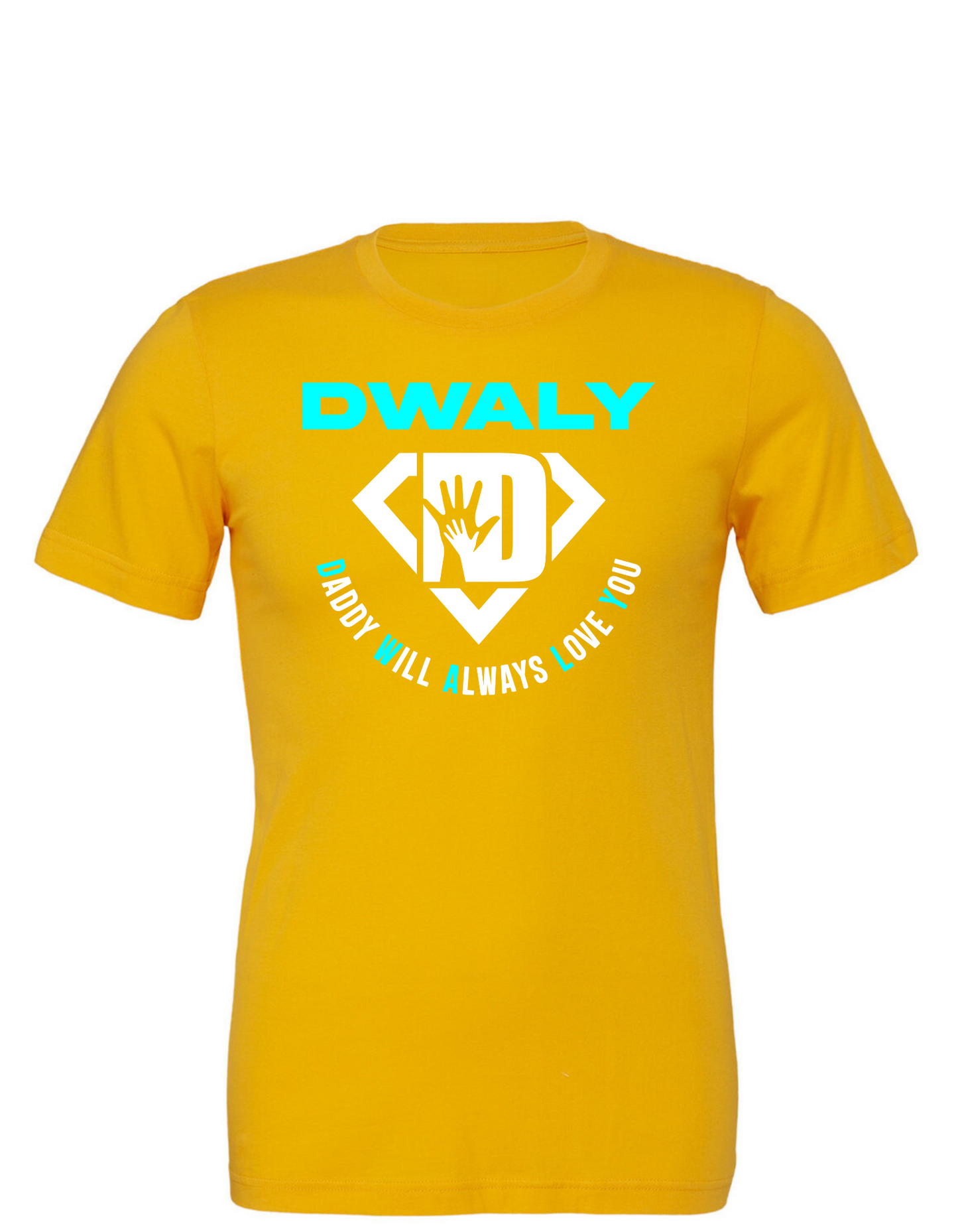 Classic DWALY, 'Daddy Will Always Love You'