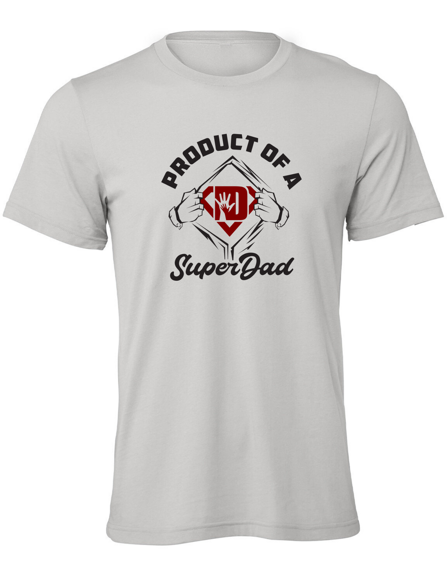 DWALY "Product of a Super Dad" T-Shirt